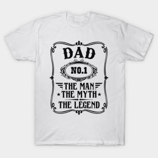 Dad the man the myth the legend; dad; father; best dad; gift for dad; gift for father; papa; grandpa; father's day; gift; love; best dad; T-Shirt